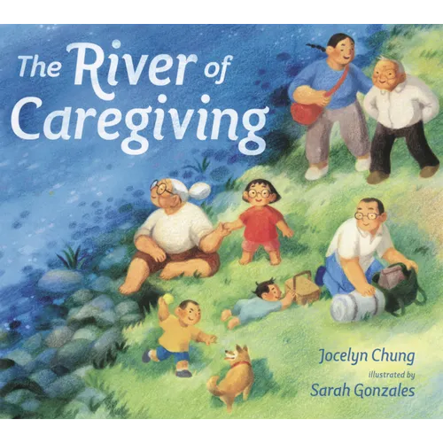 River of Caregiving - Hardcover