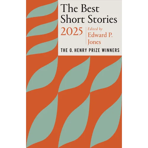 The Best Short Stories 2025: The O. Henry Prize Winners - Paperback