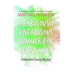 A Fabulously Unfabulous Summer for Henry Milch - Paperback