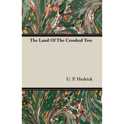 The Land Of The Crooked Tree - Paperback