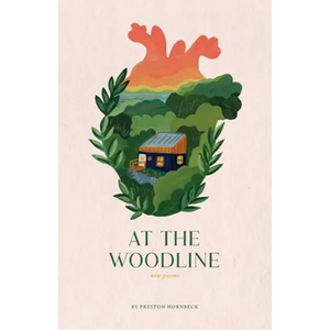 At the Woodline: New Poems - Paperback