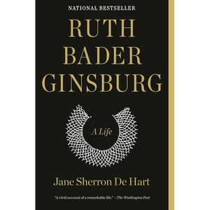 Ruth Bader Ginsburg: A Life - Paperback