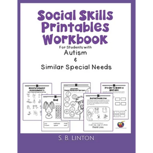 Social Skills Printables Workbook: For Students with Autism and Similar Special Needs - Paperback