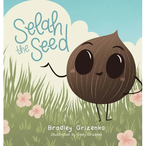 Selah the Seed - Hardcover