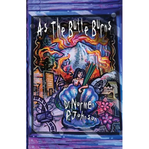 As the Butte Burns - Paperback