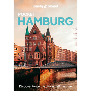 Lonely Planet Pocket Hamburg: Discover Twice the City in Half the Time Top Sights Maps & Walking Tours Covers Fischmarkt, Mahnmal St-Nikolai, Internat - Paperback