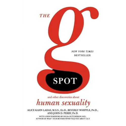 The G Spot: And Other Discoveries about Human Sexuality - Paperback