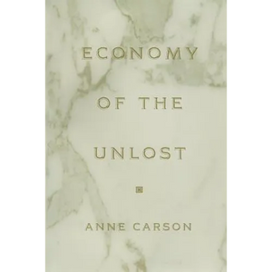 Economy of the Unlost: (reading Simonides of Keos with Paul Celan) - Paperback
