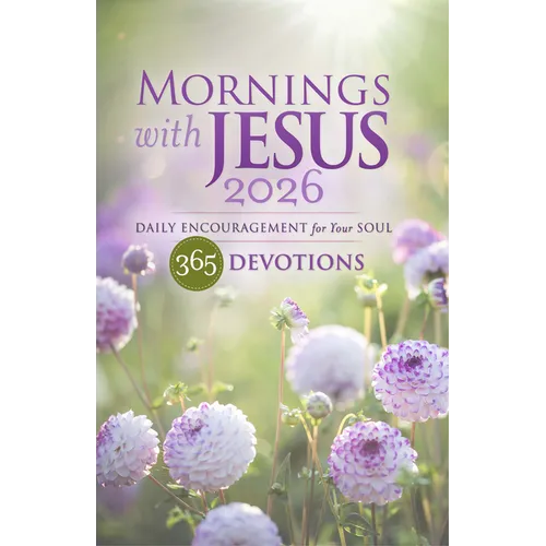 Mornings with Jesus 2026: Daily Encouragement for Your Soul - Paperback