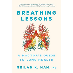 Breathing Lessons: A Doctor's Guide to Lung Health - Paperback