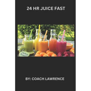 24 HR Juice Fast - Paperback