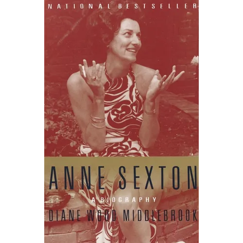 Anne Sexton: A Biography - Paperback