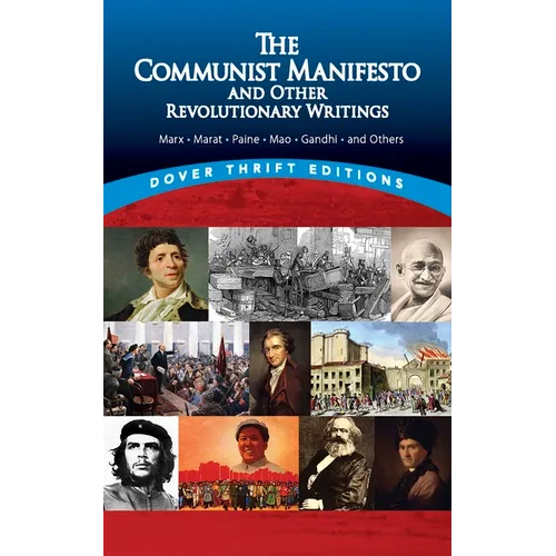 The Communist Manifesto and Other Revolutionary Writings: Marx, Marat, Paine, Mao Tse-Tung, Gandhi and Others - Paperback