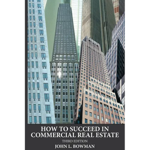 How to Succeed in Commercial Real Estate - Paperback