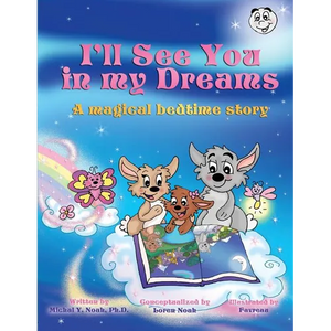 I'll See You In My Dreams a magical bedtime story: Multi-Award-Winning Book and Recipient of the International Impact Book Award. - Paperback