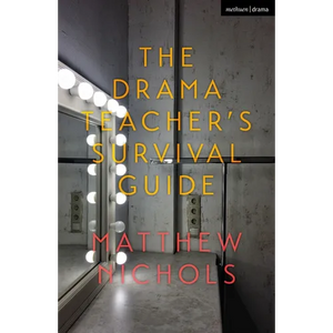 The Drama Teacher's Survival Guide - Paperback