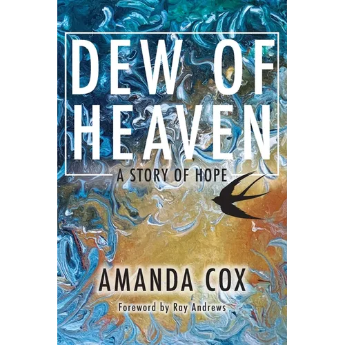 Dew of Heaven: A Story of Hope - Paperback