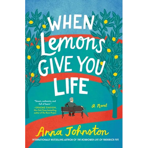 When Lemons Give You Life - Hardcover