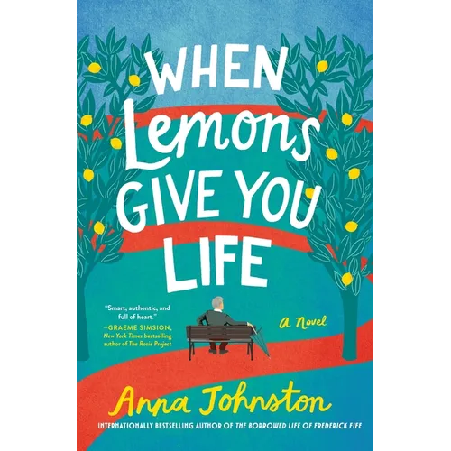 When Lemons Give You Life - Hardcover