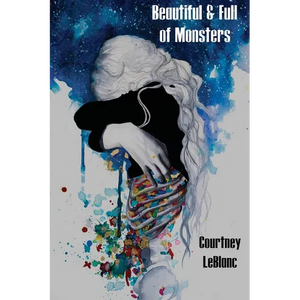 Beautiful & Full of Monsters - Paperback