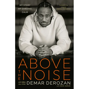 Above the Noise: My Story of Chasing Calm - Hardcover