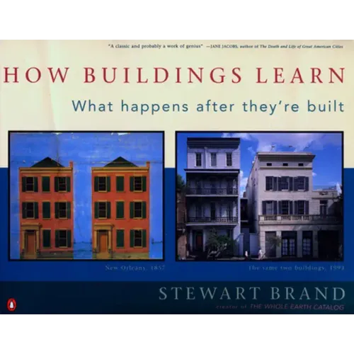 How Buildings Learn: What Happens After They're Built - Paperback