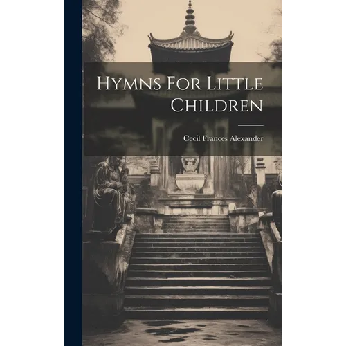 Hymns For Little Children - Hardcover