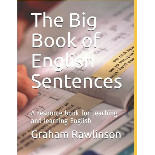 The Big Book of English Sentences: A resource book for teaching and learning English - Paperback