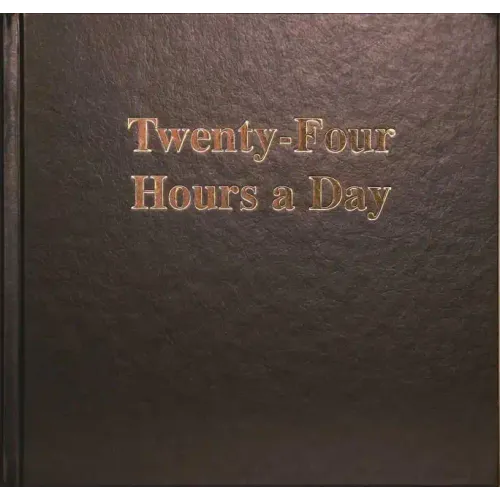 Twenty-Four Hours a Day Larger Print - Hardcover