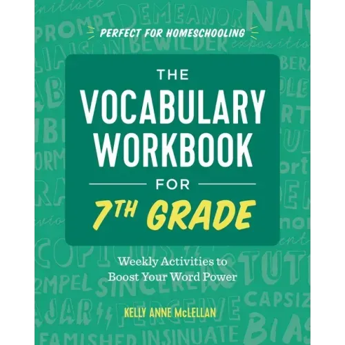 The Vocabulary Workbook for 7th Grade: Weekly Activities to Boost Your Word Power - Paperback