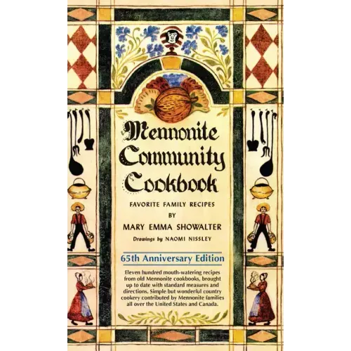 Mennonite Community Cookbook: Favorite Family Recipes - Paperback