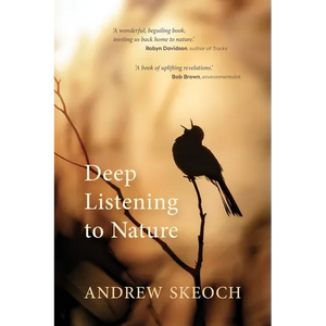 Deep Listening to Nature - Paperback