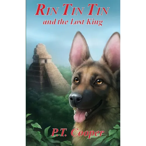 Rin Tin Tin and the Lost King - Paperback