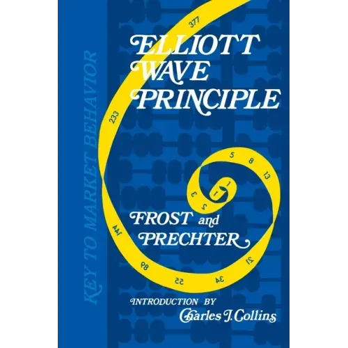 Elliott Wave Principle: Key to Market Behavior - Paperback