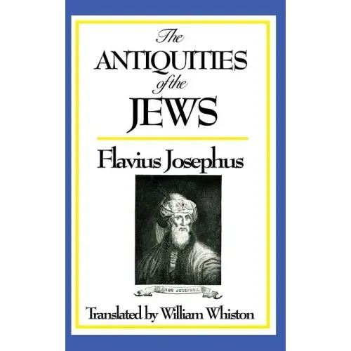 The Antiquities of the Jews - Hardcover