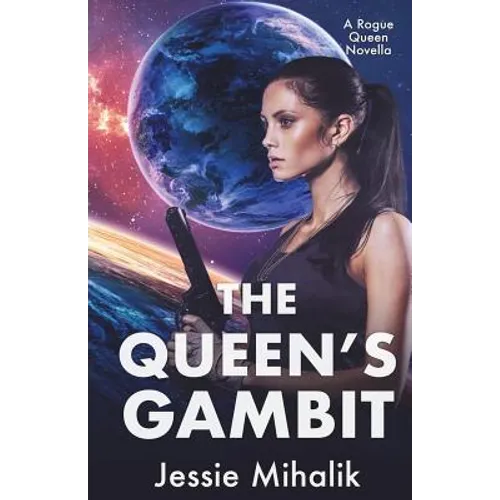The Queen's Gambit: (Rogue Queen Book 1) - Paperback