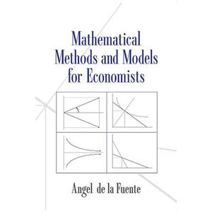 Mathematical Methods and Models for Economists - Paperback