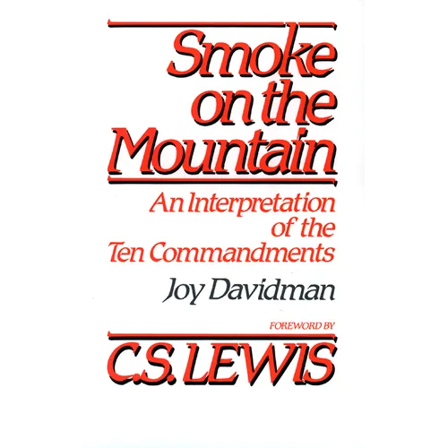 Smoke on the Mountain: An Interpretation of the Ten Commandments - Paperback