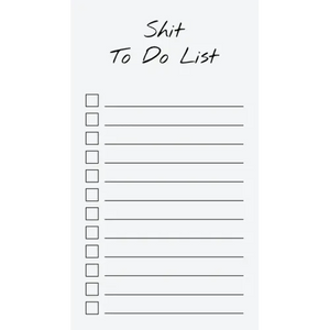 To Do List Notepad: Shit To Do List, Checklist, Task Planner for Grocery Shopping, Planning, Organizing (Funny Quotes) - Paperback
