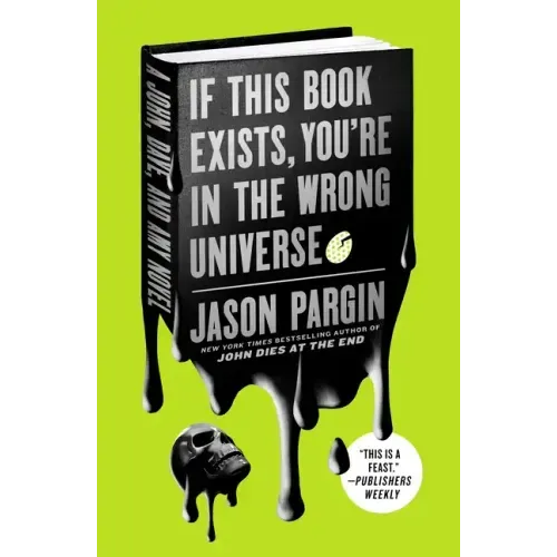 If This Book Exists, You're in the Wrong Universe: A John, Dave, and Amy Novel - Paperback