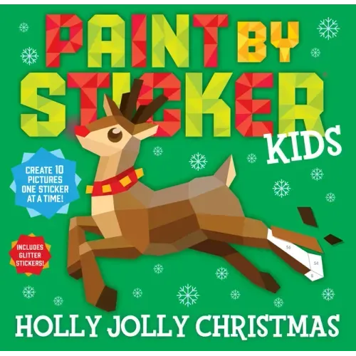 Paint by Sticker Kids: Holly Jolly Christmas: Create 10 Pictures One Sticker at a Time! Includes Glitter Stickers - Paperback