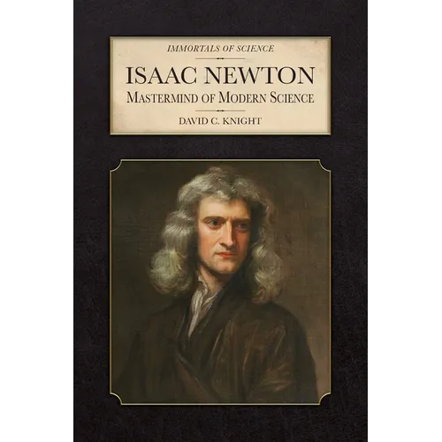 Isaac Newton: Mastermind of Modern Science - Paperback