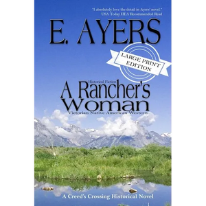 Historical Fiction - A Rancher's Woman - Victorian Native American Western - Paperback