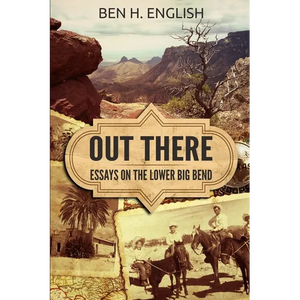 Out There: Essays on the Lower Big Bend - Paperback