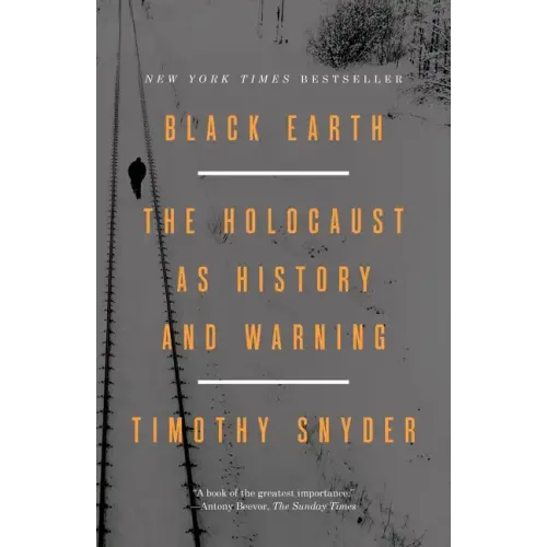 Black Earth: The Holocaust as History and Warning - Paperback