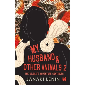 My Husband and other animals - Book 2: The Wildlife Adventure Continues - Paperback