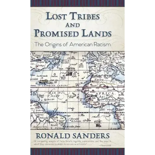 Lost Tribes and Promised Lands: The Origins of American Racism - Hardcover