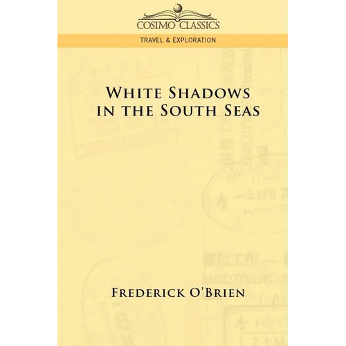 White Shadows in the South Seas - Paperback