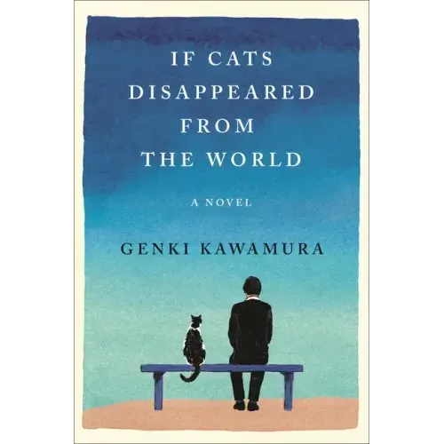If Cats Disappeared from the World - Hardcover