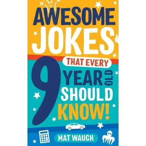 Awesome Jokes That Every 9 Year Old Should Know! - Paperback